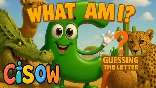 What Am I? Guess the Letter C |  Fun & Educational Kids' Game | CISOW African Adventures