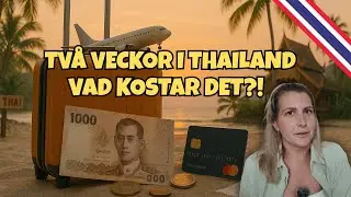 BONUSAVSNITT: Tv&aring; veckor i Thailand &ndash; detta blev den totala kostnaden