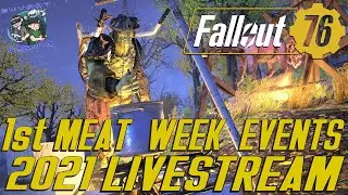 First Meat Week Events 2021! Primal Cuts and Grahm's Meat Cook NEW REWARDS - Fallout 76 Livestream