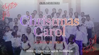 CHRISTMAS CAROL 2025 | Long time ago in Bethlehem | SUNDAY SCHOOL | SONG 3 | Zion Ministries |