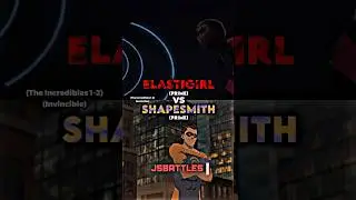 Elastigirl vs Shapesmith