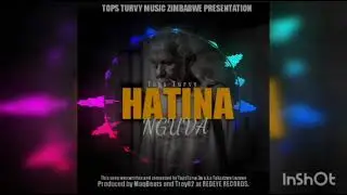 Tops Turvy - Hatina Nguva (Produced by Trey 82 and MaqBeats Redeye Records)