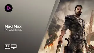 Mad Max Quickplay [PC Gameplay][4k - 60fps][No Commentary]