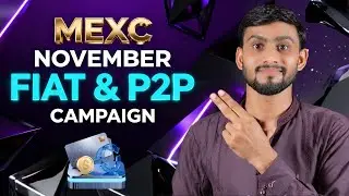 MEXC November Fiat & P2P Campaign Full Details  | Rules, Dates & Basic Info&rdquo;