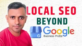 Local SEO Beyond Google Business Profile | Guddu Kumar