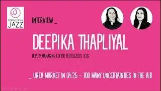 Interview Deepika Thapliyal (ICIS) _ Urea market in Q4'25 - Too many uncertainties in the air