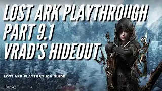 Vrad's Hideout | Lost Ark Playthrough Part 9.1