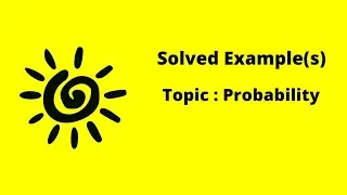 Probability - NCERT, ISC, ICSE, CBSE, CA, GCSE, IB, IGCSE, CA - Example #16