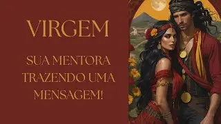 VIRGEM ♍ O CHAMADO FOI FORTE !! SUA MENTORA MOSTRANDO A DIREÇÃO!  O MÉRITO É SEU DESFRUTE