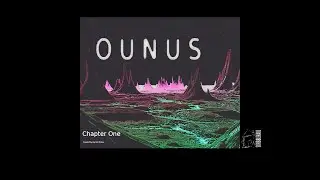 Ounus: Chapter One. Trailer