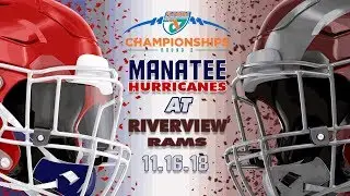 2K18 LIVE Manatee @ Sarasota Riverview FHSAA 8A Regional Semi Finals 10.16.18 7:00PM