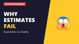 Why Is Software Estimation Always Wrong? ⏱️ (Explained)