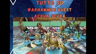 Tutto su Warhammer Quest Acqua Scura