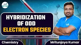 Hybridization of Odd Electron Species || NEET Chemistry || @SriChaitanyaAcademyNEET