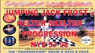 JUMPING JACK FROST @ HELTER SKELTER - PROGRESSION NYE 97-98 D&B