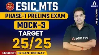 ESIC MTS 2022 | ESIC English | Target 25/25 | Mock #3 | English by Santosh Ray