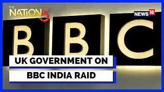 BBC Income Tax Raid News | Income Tax Surveys At BBC Offices |  UK Government Sources To CNN-News18