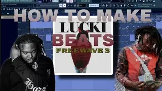 HOW TO MAKE LUCKI TYPE BEATS (FL STUDIO)