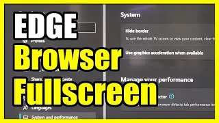 Как развернуть браузер EDGE на весь экран на Xbox Series X|S (убрать границы)
