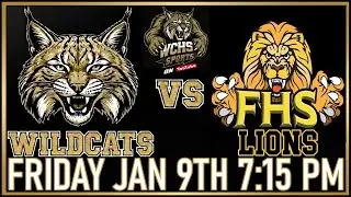 WCHS Wildcats vs Frank Hughes Lions January 9th 7:15 PM