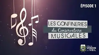 CONFINERIES MUSICALES - &Eacute;PISODE 1