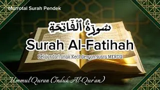Surah Al-Fatihah - Suara Merdu @anifkhunaefi.QuranChannel 
