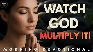 If You Lost Something Precious, WATCH THIS NOW | Prayer That Changes Everything 💫