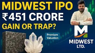 Midwest IPO ₹451 Crore &ndash; Gain or Trap? Full Analysis by CA Ronak Agrawal #ipo #midwest