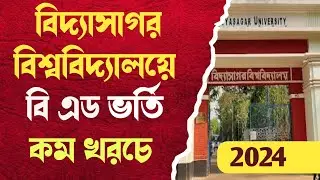 WB BEd Admission 2025 :  Vidyasagar University : How  to Apply :: Low Price govt college