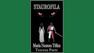 STAUROFILA (audiolibro) -Tercera parte-