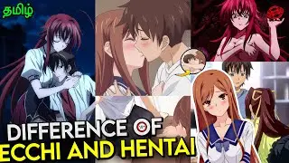 Difference of Ecchi & Hent@i Anime | Explained in Tamil