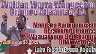 Mandara Namuummaaf Beekkamtii Laattee Waaqayyoon Beekkamtii... - Luba Fekadu Begna - Ado 22, 22