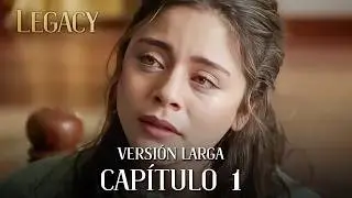 Legacy Episode 1 | Full Episode Dubbed in Spanish