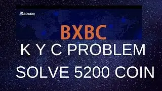 BXBC TOKEN SOLVE KYC PROBLEM IN HINDI/URDU