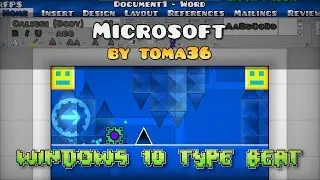 Microsoft by Toma36 | Windows 10 Type Beat | Geometry Dash