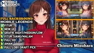 SCRIPT BACKGROUND MOBILE LEGENDS TERBARU TEMA Chizuru mizuhara ( Pacar sewaan ) New UI FULL HD