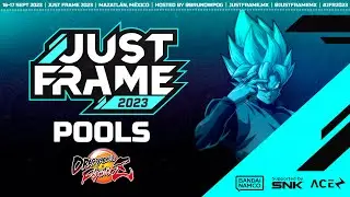 JUST FRAME 2023 | DBFZ Pools (Dany, Neku, Levi_Shoto, Muzan, Mikesaftig)