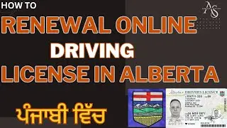 How to Renew Your Driving License Online in Alberta (Punjabi) | Step-by-Step Guide (2025)