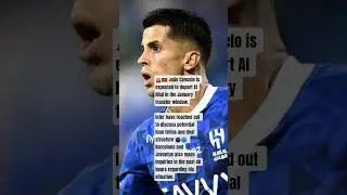 🚨🇵🇹 Cancelo Set to Leave Al Hilal; Inter, Barcelona & Juventus Inquire. #football #trending
