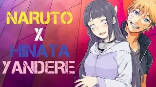 Naruto x Hinata Yandere