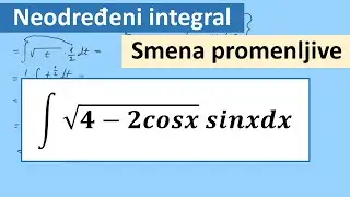 Neodređeni integral. Smena promenljive zadatak