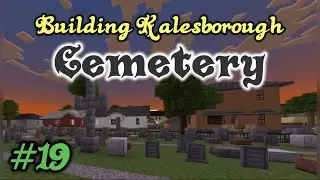 Building A Minecraft City Episode 19 - Cemetery