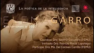 La poética de la inteligencia: Elena Garro (1916-1998)