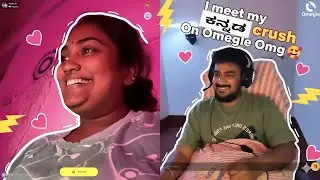 I meet my ಕನ್ನಡ crush on Omegle 🥰