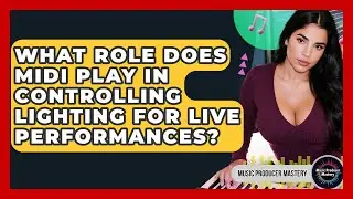 What Role Does MIDI Play In Controlling Lighting For Live Performances? - Music Producer Mastery
