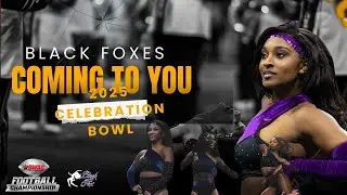 Celebration Bowl Halftime Show - Coming to You | PVAMU Black Foxes 2025