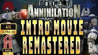 Total Annihilation (1997) Into Movie -  Remastered To 4k