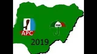 2019: Which Way Nigeria, APC Or PDP?