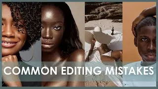 YOU ARE MAKING THESE COMMON MISTAKES IN EDITING AND RETOUCHING IN BOTH LIGHTROOM AND PHOTOSHOP