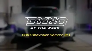 Dyno of the Week: 2018 Chevrolet Camaro ZL1